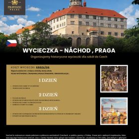 Wycieczka dla szkół -  Náchod, Praga